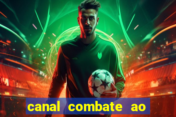 canal combate ao vivo multicanais